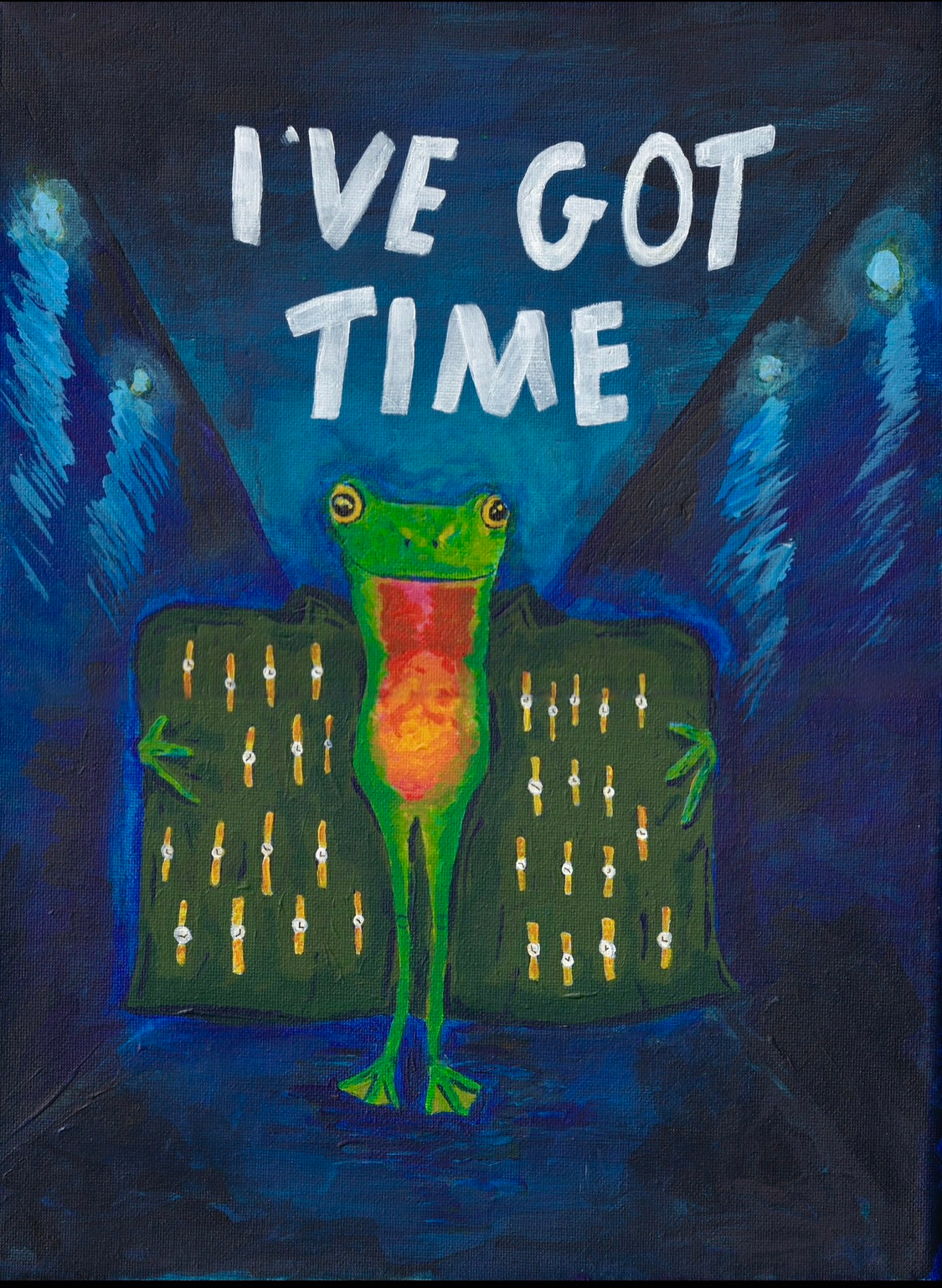 I’ve Got Time